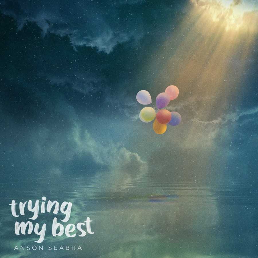 Anson Seabra - Trying My Best